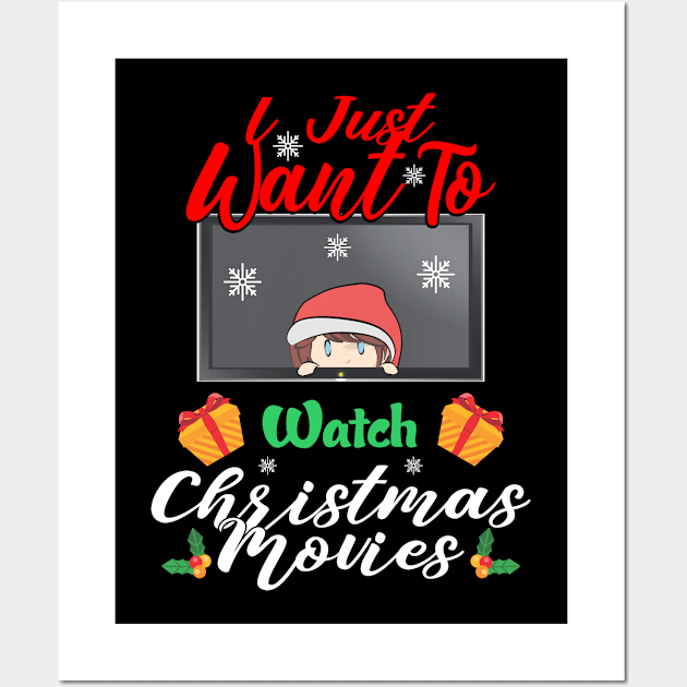 I Just Want To Watch Christmas Movies Wall Art by Sunil Belidon